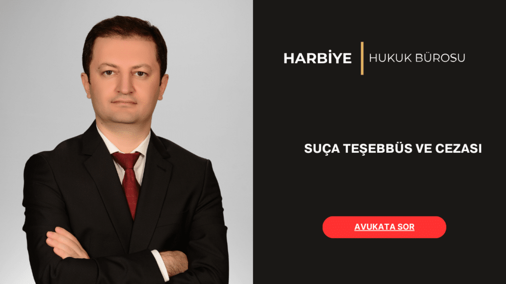 SUÇA TEŞEBBÜS VE CEZASI