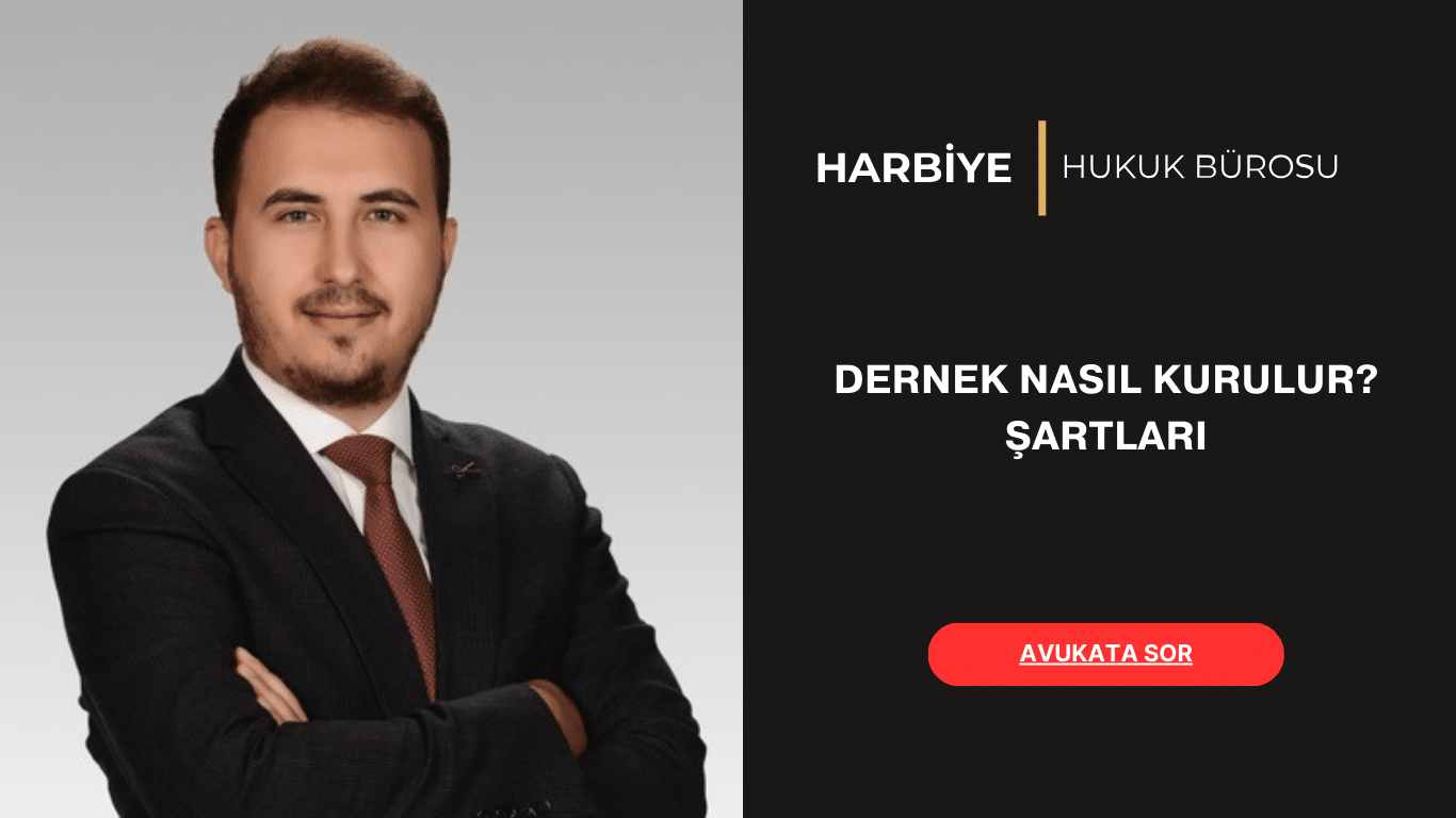 DERNEK NASIL KURULUR ŞARTLARI