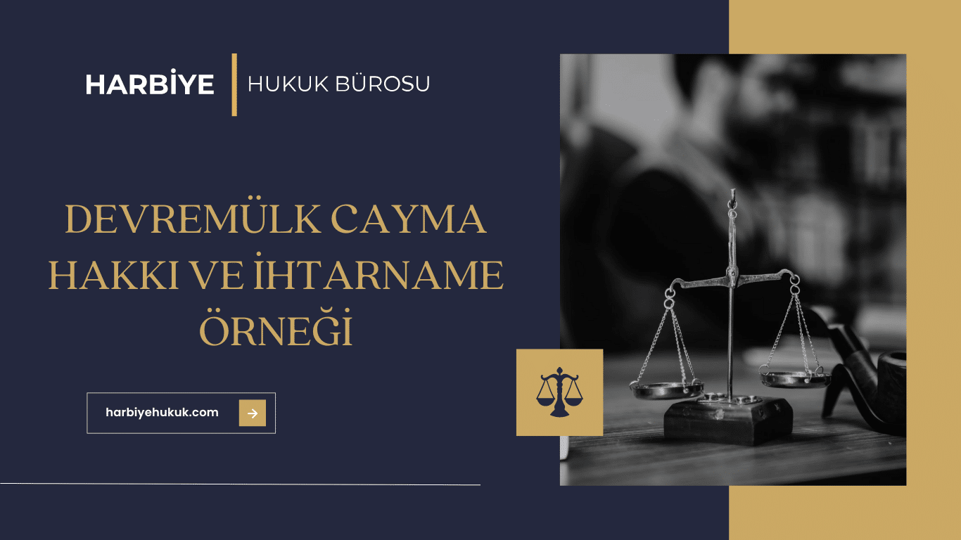 DEVREMÜLK CAYMA HAKKI VE İHTARNAME ÖRNEĞİ DEVREMÜLK CAYMA HAKKI VE İHTARNAME ÖRNEĞİ