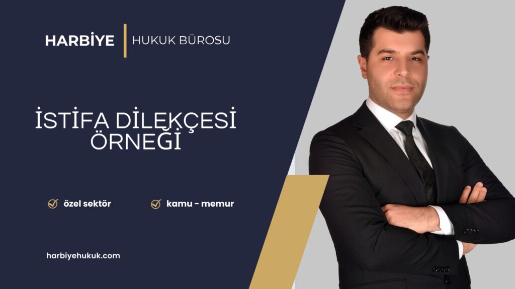 İSTİFA DİLEKÇESİ ÖRNEĞİ