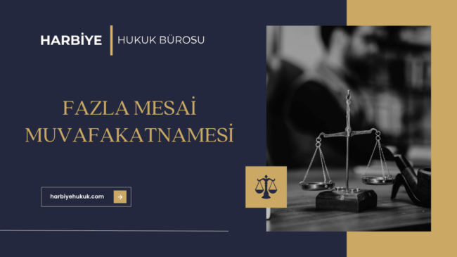 FAZLA MESAİ MUVAFAKATNAMESİ