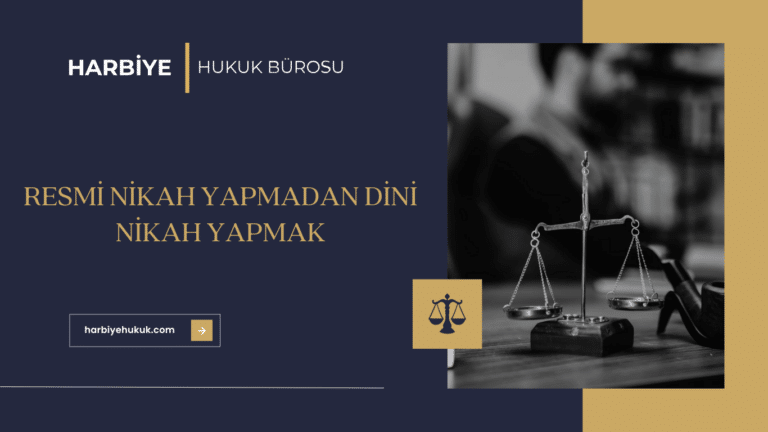 RESMİ NİKAH YAPMADAN DİNİ NİKAH YAPMAK