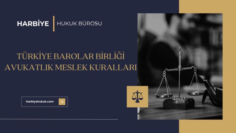TÜRKİYE BAROLAR BİRLİĞİ AVUKATLIK MESLEK KURALLARI