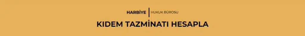 KIDEM TAZMİNATI HESAPLA