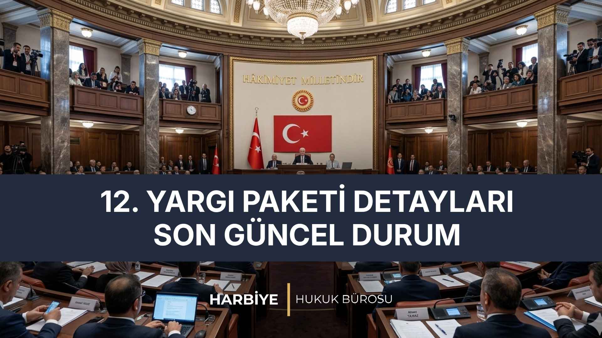 12. Yargı Paketi ve Maddeleri